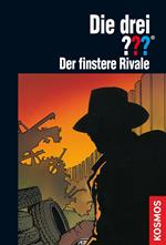 Die drei ??? Der finstere Rivale (drei Fragezeichen)