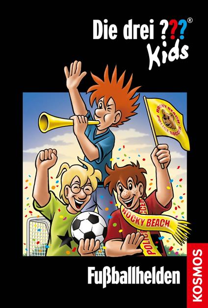 Die drei ??? Kids, 59, Fußballhelden (drei Fragezeichen Kids) - Pfeiffer Boris - ebook