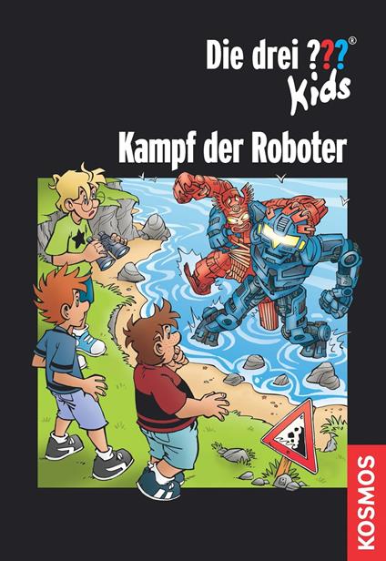 Die drei ??? Kids, Kampf der Roboter (drei Fragezeichen Kids) - Pfeiffer Boris - ebook