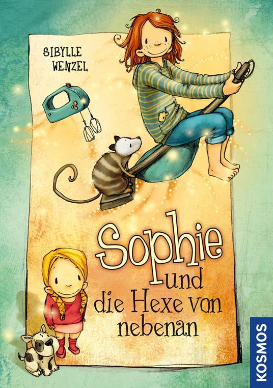 Sophie und die Hexe von nebenan - Sibylle Wenzel - ebook