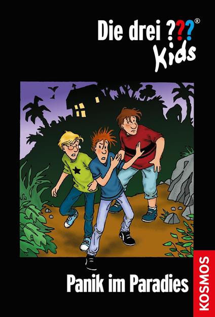 Die drei ??? Kids, 1, Panik im Paradies (drei Fragezeichen Kids) - Blanck Ulf - ebook