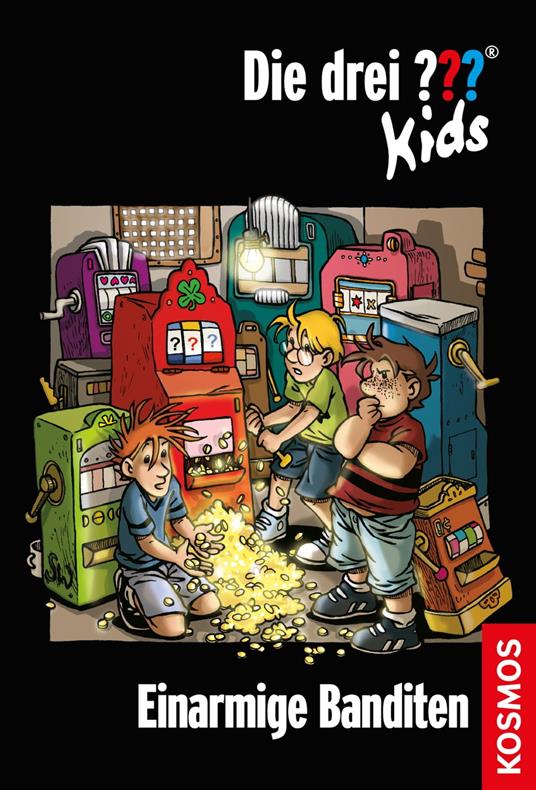 Die drei ??? Kids, 22, Einarmige Banditen (drei Fragezeichen Kids) - Blanck Ulf - ebook