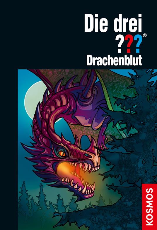 Die drei ??? Drachenblut (drei Fragezeichen) - André Marx,Marco Sonnleitner,Silvia Christoph - ebook