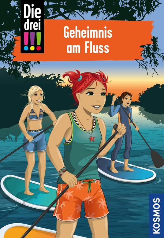 Die drei !!!, 92, Geheimnis am Fluss (drei Ausrufezeichen) - Kirsten Vogel,Ina Biber - ebook