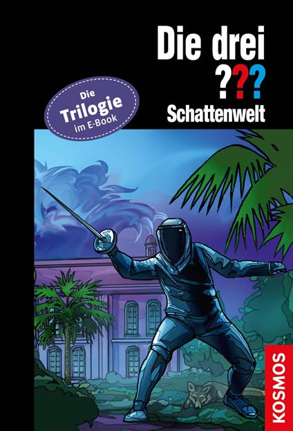 Die drei ??? Schattenwelt (drei Fragezeichen) - Hendrik Buchna,Christoph Dittert,Kari Erlhoff,Silvia Christoph - ebook