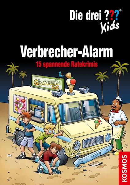 Die drei ??? Kids, Verbrecher-Alarm. (drei Fragezeichen Kids) - Blanck Ulf,Pfeiffer Boris,Udo Smialkowski - ebook