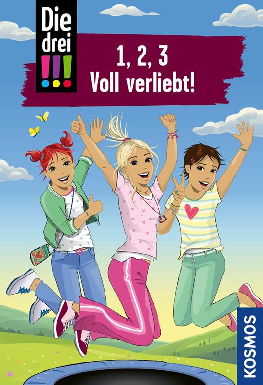 Die drei !!!, 1, 2, 3 Voll Verliebt! (drei Ausrufezeichen) - Maja von Vogel,Henriette Wich,Ina Biber - ebook
