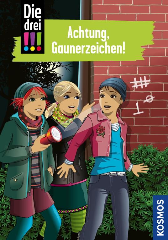 Die drei !!!, 77, Achtung, Gaunerzeichen! (drei Ausrufezeichen) - Maja von Vogel,Ina Biber - ebook