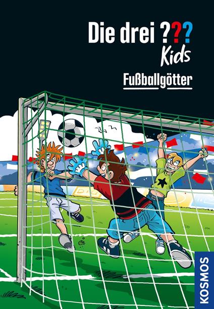 Die drei ??? Kids, 42, Fußballgötter (drei Fragezeichen Kids) - Pfeiffer Boris,Kim Schmidt - ebook