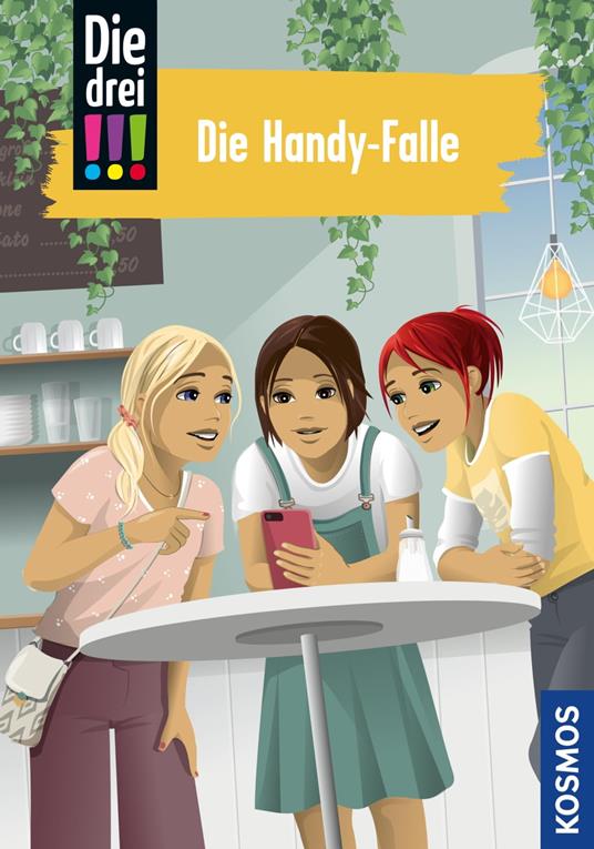 Die drei !!!, 1, Die Handy-Falle (drei Ausrufezeichen) - Maja von Vogel,Ina Biber - ebook