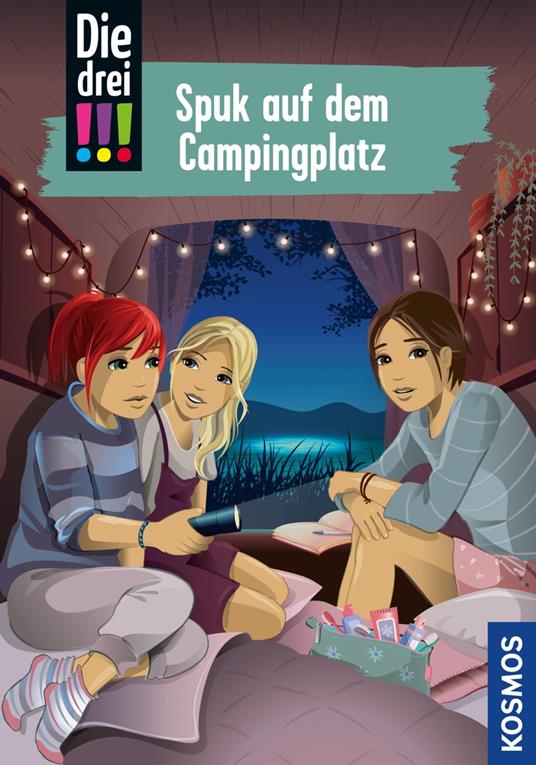 Die drei !!!, 99, Spuk auf dem Campingplatz (drei Ausrufezeichen) - Ann-Katrin Heger - ebook