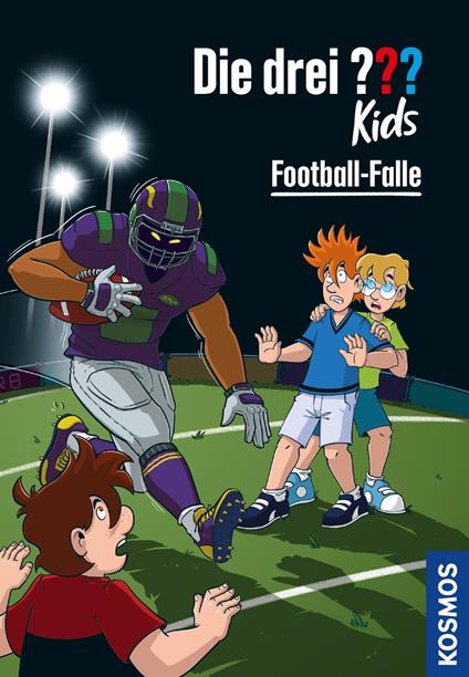 Die drei ??? Kids, 99, Football-Falle (drei Fragezeichen Kids) - Pfeiffer Boris,Marco Armbruster - ebook