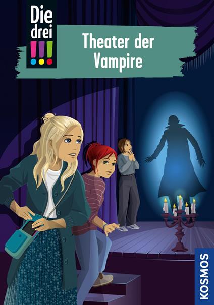 Die drei !!!, 110, Theater der Vampire (drei Ausrufezeichen) - Ann-Katrin Heger - ebook