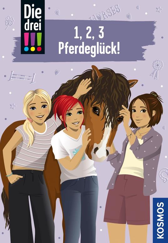 Die drei !!!, 1,2,3 - Pferdeglück! (drei Ausrufezeichen) - Mira Sol,Henriette Wich,Ina Biber - ebook