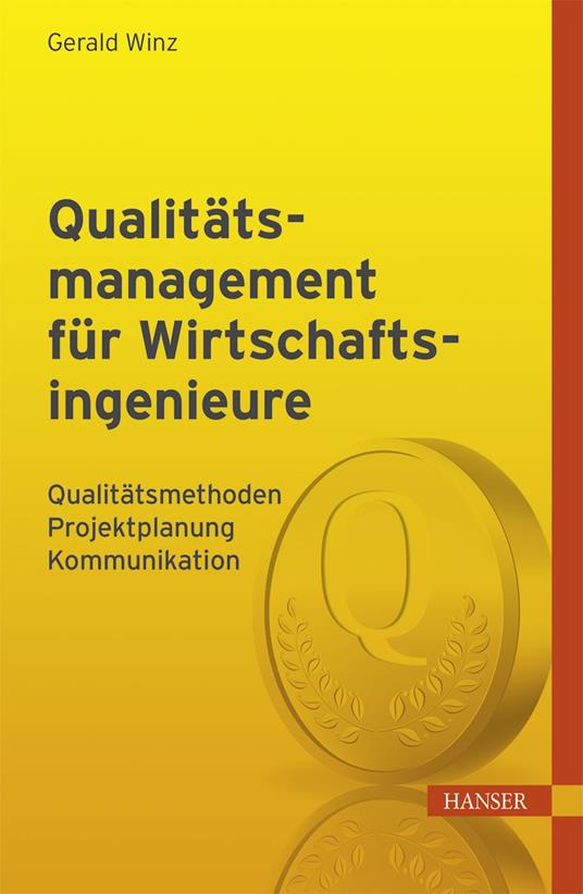 Qualitätsmanagement für Wirtschaftsingenieure