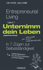 Entrepreneurial Living - Unternimm dein Leben