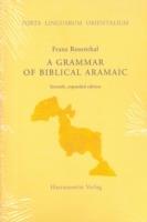 A Grammar of Biblical Aramaic: With an Index of Biblical Citations - Franz Rosenthal,D. M. Gurtner - cover