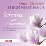 Doris Dörrie liest: Schritte der Achtsamkeit