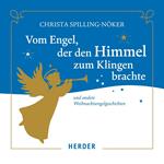 Vom Engel, der den Himmel zum Klingen brachte