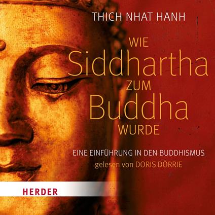 Wie Siddhartha zum Buddha wurde