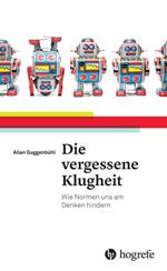 Die vergessene Klugheit