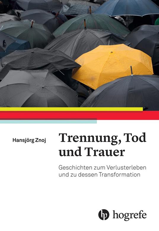 Trennung, Tod und Trauer