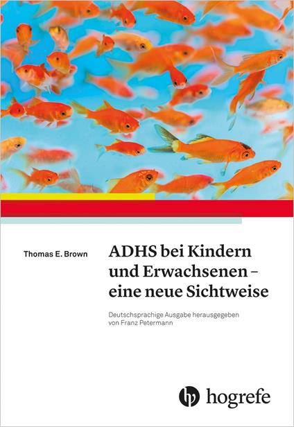 ADHS bei Kindern und Erwachsenen – eine neue Sichtweise