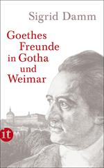 Goethes Freunde in Gotha und Weimar