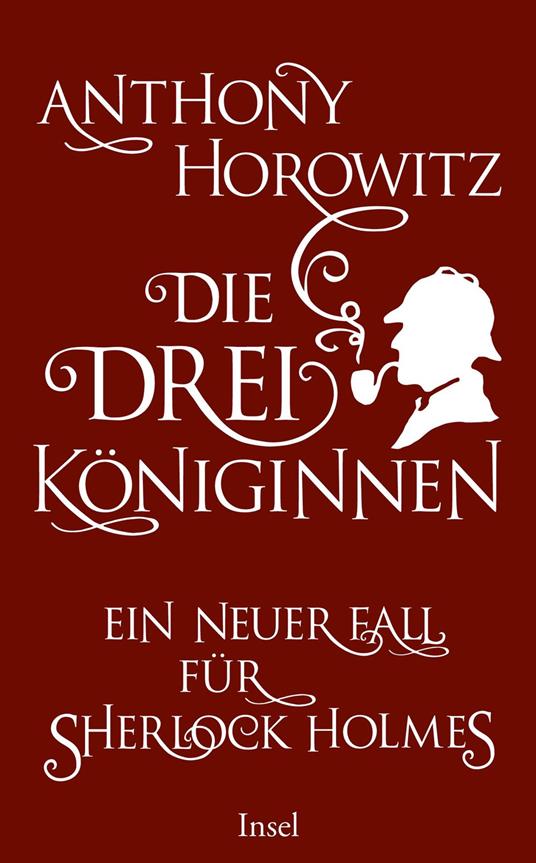 Die drei Königinnen. Ein neuer Fall für Sherlock Holmes