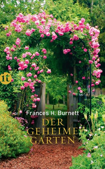 Der geheime Garten - Frances Hodgson Burnett,Angelika Beck - ebook