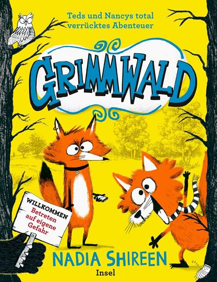 Grimmwald: Teds und Nancys total verrücktes Abenteuer – Band 1 - Nadia Shireen,Conny Lösch - ebook