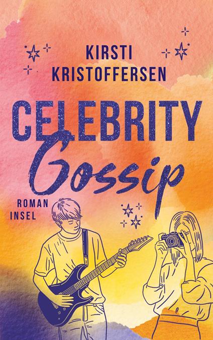 Celebrity Gossip - Kirsti Kristoffersen,Meike Blatzheim - ebook