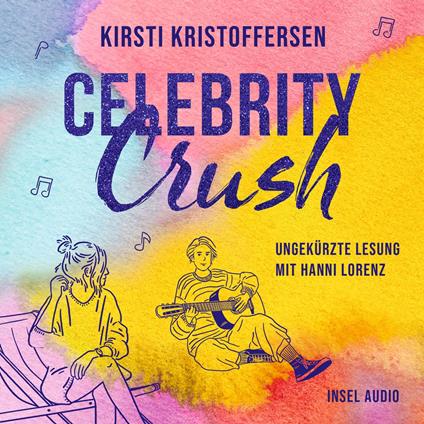 Celebrity Crush - Celebrity, Band 1 (Ungekürzt)