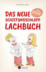 Das neue Schiefundschlapplachbuch