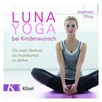 Luna-Yoga bei Kinderwunsch