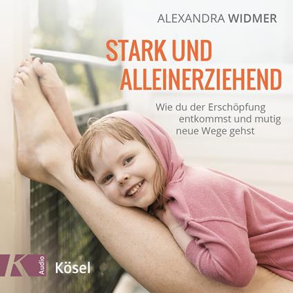 Stark und alleinerziehend