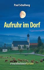 Aufruhr im Dorf