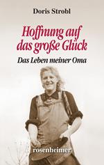 Hoffnung auf das große Glück