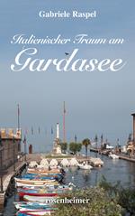 Italienischer Traum am Gardasee