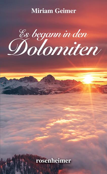 Es begann in den Dolomiten