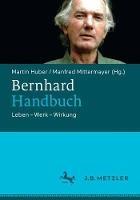 Bernhard-Handbuch: Leben - Werk - Wirkung - cover