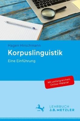 Korpuslinguistik: Eine Einfuhrung - Hagen Hirschmann - cover