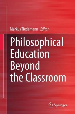Philosophical Education Beyond the Classroom - cover