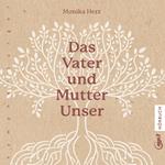 Das Vater und Mutter Unser