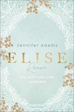 Elise – Die Lady und ihre Verehrer