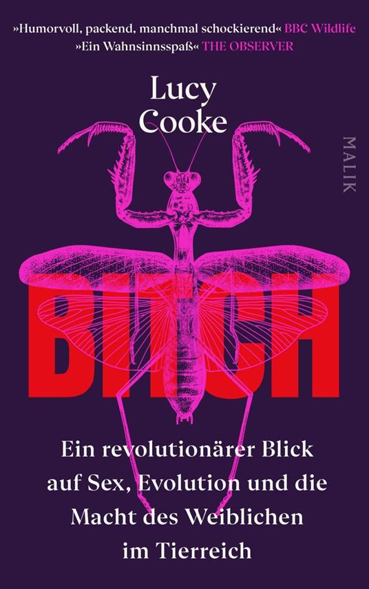 Bitch – Ein revolutionärer Blick auf Sex, Evolution und die Macht des Weiblichen im Tierreich