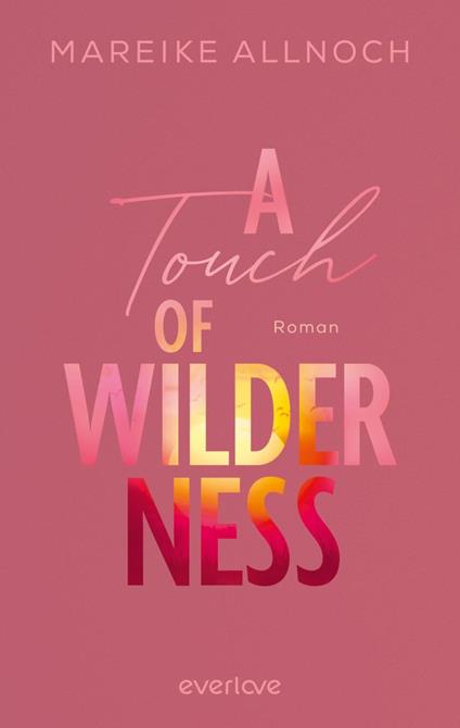 A Touch of Wilderness