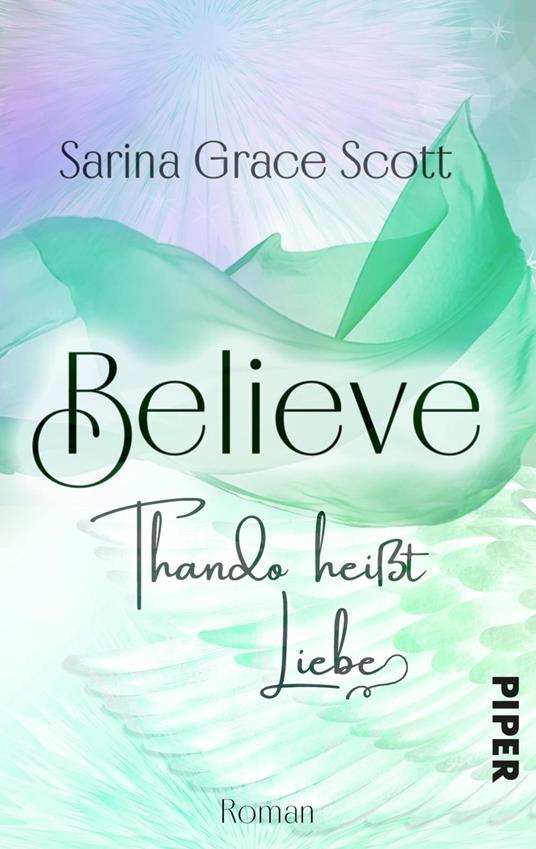 BELIEVE - THANDO heißt Liebe