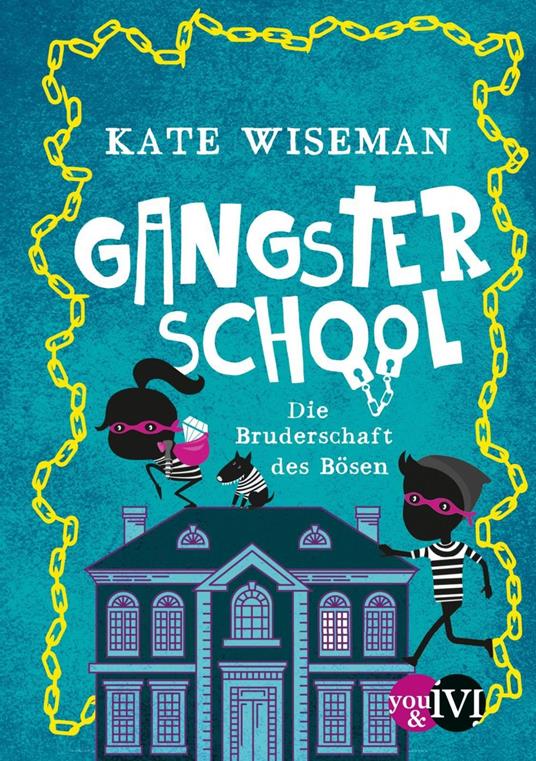 Gangster School - Kate Wiseman,Michaela Link - ebook