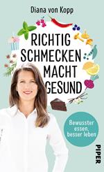 Richtig schmecken macht gesund